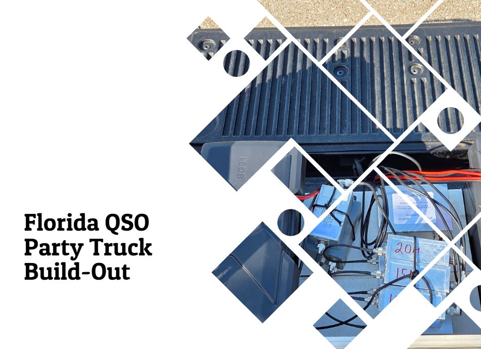 Florida QSO Party Truck Build-Out
